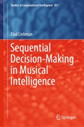 book Sequential Decision-Making in Musical Intelligence