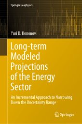 book Long-term Modeled Projections of the Energy Sector : An Incremental Approach to Narrowing Down the Uncertainty Range