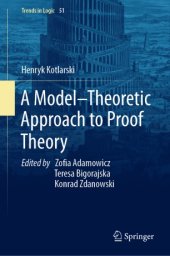 book A Model–Theoretic Approach to Proof Theory