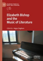 book Elizabeth Bishop and the Music of Literature