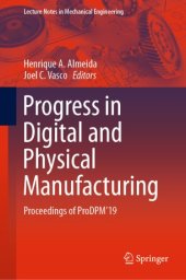 book Progress in Digital and Physical Manufacturing: Proceedings of ProDPM'19