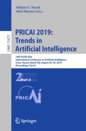 book PRICAI 2019: Trends in Artificial Intelligence: 16th Pacific Rim International Conference on Artificial Intelligence, Cuvu, Yanuca Island, Fiji, August 26–30, 2019, Proceedings, Part II