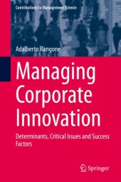 book Managing Corporate Innovation: Determinants, Critical Issues and Success Factors