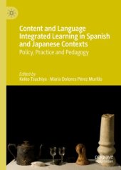 book Content and Language Integrated Learning in Spanish and Japanese Contexts: Policy, Practice and Pedagogy