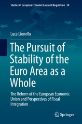 book The Pursuit of Stability of the Euro Area as a Whole: The Reform of the European Economic Union and Perspectives of Fiscal Integration