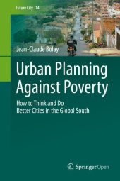 book Urban Planning Against Poverty: How to Think and Do Better Cities in the Global South