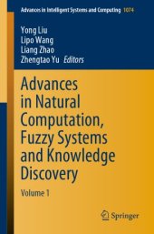 book Advances in Natural Computation, Fuzzy Systems and Knowledge Discovery: Volume 1