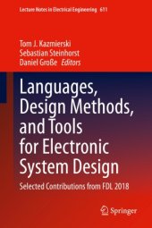 book Languages, Design Methods, and Tools for Electronic System Design: Selected Contributions from FDL 2018