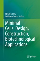 book Minimal Cells: Design, Construction, Biotechnological Applications