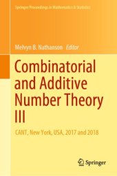 book Combinatorial and Additive Number Theory III: CANT, New York, USA, 2017 and 2018