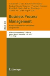 book Business Process Management: Blockchain and Central and Eastern Europe Forum: BPM 2019 Blockchain and CEE Forum, Vienna, Austria, September 1–6, 2019, Proceedings