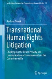 book Transnational Human Rights Litigation: Challenging the Death Penalty and Criminalization of Homosexuality in the Commonwealth