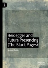 book Heidegger and Future Presencing (The Black Pages)