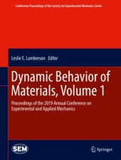 book Dynamic Behavior of Materials, Volume 1: Proceedings of the 2019 Annual Conference on Experimental and Applied Mechanics