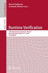 book Runtime Verification: 19th International Conference, RV 2019, Porto, Portugal, October 8–11, 2019, Proceedings