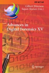 book Advances in Digital Forensics XV: 15th IFIP WG 11.9 International Conference, Orlando, FL, USA, January 28–29, 2019, Revised Selected Papers