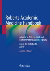 book Roberts Academic Medicine Handbook: A Guide to Achievement and Fulfillment for Academic Faculty