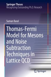 book Thomas-Fermi Model for Mesons and Noise Subtraction Techniques in Lattice QCD