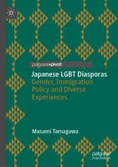 book Japanese LGBT Diasporas: Gender, Immigration Policy and Diverse Experiences