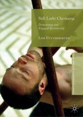 book Sidi Larbi Cherkaoui: Dramaturgy and Engaged Spectatorship