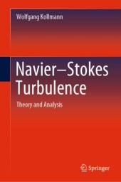 book Navier-Stokes Turbulence: Theory and Analysis