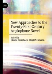 book New Approaches to the Twenty-First-Century Anglophone Novel