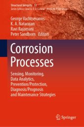 book Corrosion Processes: Sensing, Monitoring, Data Analytics, Prevention/Protection, Diagnosis/Prognosis and Maintenance Strategies