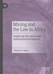 book Mining and the Law in Africa: Exploring the social and environmental impacts