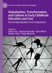 book Globalization, Transformation, and Cultures in Early Childhood Education and Care: Reconceptualization and Comparison