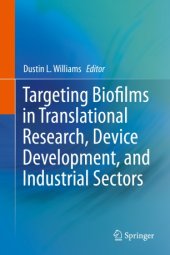 book Targeting Biofilms in Translational Research, Device Development, and Industrial Sectors