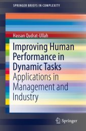 book Improving Human Performance in Dynamic Tasks: Applications in Management and Industry