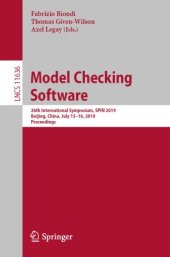 book Model Checking Software: 26th International Symposium, SPIN 2019, Beijing, China, July 15–16, 2019, Proceedings