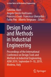 book Design Tools and Methods in Industrial Engineering: Proceedings of the International Conference on Design Tools and Methods in Industrial Engineering, ADM 2019, September 9–10, 2019, Modena, Italy