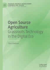 book Open Source Agriculture: Grassroots Technology in the Digital Era