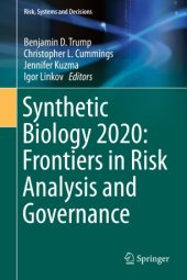 book Synthetic Biology 2020: Frontiers in Risk Analysis and Governance