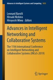 book Advances in Intelligent Networking and Collaborative Systems: The 11th International Conference on Intelligent Networking and Collaborative Systems (INCoS-2019)