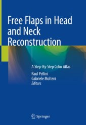 book Free Flaps in Head and Neck Reconstruction: A Step-By-Step Color Atlas