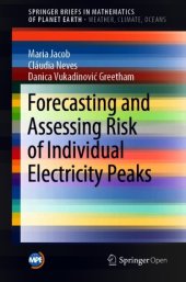 book Forecasting and Assessing Risk of Individual Electricity Peaks