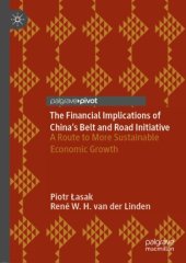 book The Financial Implications of China’s Belt and Road Initiative: A Route to More Sustainable Economic Growth