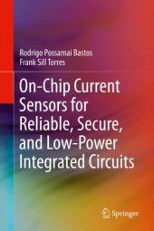 book On-Chip Current Sensors for Reliable, Secure, and Low-Power Integrated Circuits