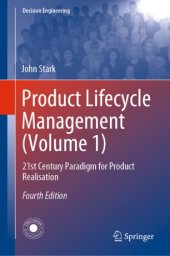 book Product Lifecycle Management (Volume 1): 21st Century Paradigm for Product Realisation