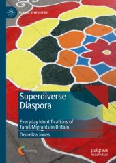 book Superdiverse Diaspora : Everyday Identifications of Tamil Migrants in Britain