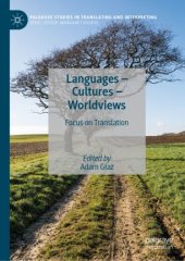 book Languages – Cultures – Worldviews: Focus on Translation