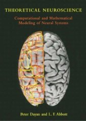 book Theoretical Neuroscience Computational and Mathematical Modeling of Neural Systems