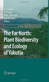 book The Far North: Plant Biodiversity and Ecology of Yakutia