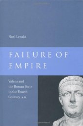 book Failure of Empire. Valens and the Roman State