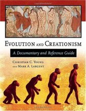 book EVOLUTION AND CREATIONISM A Documentary and Reference Guide