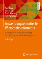 book Anwendungsorientierte Wirtschaftsinformatik: Strategische Planung, Entwicklung und Nutzung von Informationssystemen