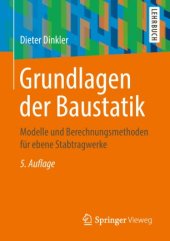 book Grundlagen der Baustatik: Modelle und Berechnungsmethoden für ebene Stabtragwerke