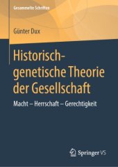 book Historisch-genetische Theorie der Gesellschaft: Macht - Herrschaft - Gerechtigkeit